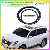 KIMBA Rubber Black Car Roof Sunroof Seal Strip Waterproof Strip  For Toyota Land Cruiser Prado 120 L