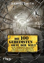 Die 100 geheimsten Orte der Welt Daniel Smith