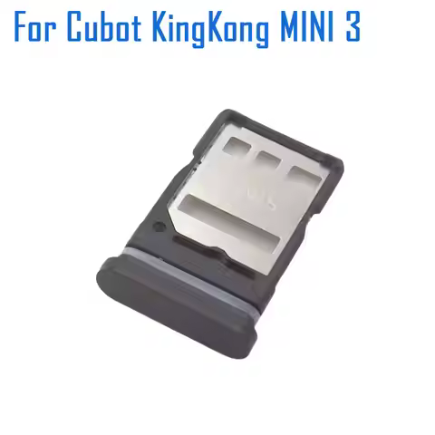 New Original Cubot KINGKONG MINI 3 SIM Card Tray Sim Card Holder Tray Card Slot Adapter For Cubot KI