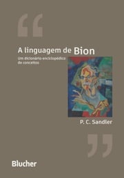 A linguagem de Bion Paulo C. Sandler