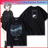 YS BanG Dream Its MyGO Takamatsu Tomori Cosplay cloth 3D summer T-shirt Anime Short Sleeve Top