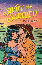 Swift and Saddled Lyla Sage