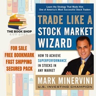 Trade Like a Market Wizard by Mark Minervini