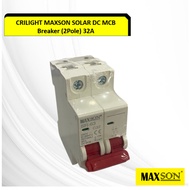 Crilight MAXSON Solar DC MCB (1 Pole/2 Pole) 10A/20A/32A/63A - VARIATIONS