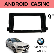 Android Player Casing 9" BMW E46 1998-2005 (with Canbus AND FULL PLUG AND PLAY SOCKET)