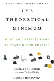 The Theoretical Minimum Leonard Susskind
