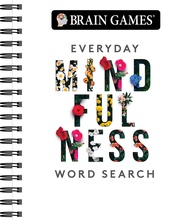 Brain Games - Everyday Mindfulness Word Search (White) Brain Games - Everyday Mindfulness Word Searc