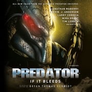 Predator: If It Bleeds Kevin J. Anderson