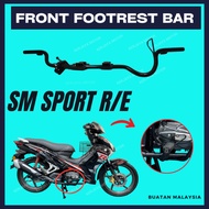SM SPORT E110 SM110 R FRONT FOOTREST BAR SM E110 110E OLD NEW 110R PEMIJAK KAKI BESI STEP BAR FOOT R