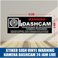 K3 SIGN STICKER WARNING WARNING SIGN THIS VEHICLE EQUIPPED WITH 24 HOUR DASHCAM CAMERA LIVE RECORDIN