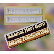 Selamat Hari Guru - Happy Teacher'S Day | Cetakan Coklat Silikon |