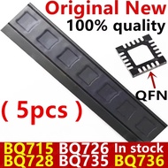 (5piece)100% New BQ715 BQ726 BQ728 BQ735 BQ736 BQ24715 BQ24726 BQ24728 BQ24735 BQ24736 QFN Chipset
