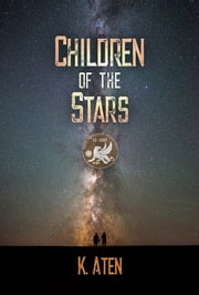Children of the Stars K. Aten