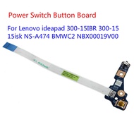 FOR Lenovo ideapad 300-15IBR 300-15 15isk NS-A474 BMWC2 NBX00019V00 Power Switch Button Board