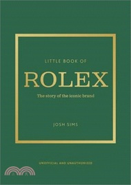 27.Little Book of Rolex: The Story Behind the Iconic Brand