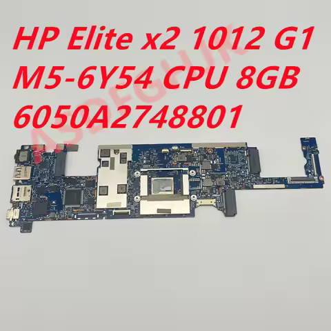 6050A2748801 for HP Elite x2 1012 G1 laptop motherboard M5-6Y54 M7-6Y75 CPU 8GB laptop motherboard 8