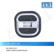 Tank Cover Honda CRV 2007 - 2011 Luxury Black