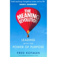 (BBW) THE MEANING REVOLUTION: LEADING WITH THE POWER OF PURPOSE (ISBN: 9780753548585)