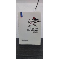 I see you like a flower preloved