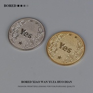 "YES/NO Decision Coin" A Funny Gadget When You Are Boring Playing with This Good Luck Lucky Coin "YE