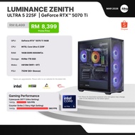 IDEALTECH LUMINANCE ZENITH INTEL GAMING PC ( INTEL CORE ULTRA 5 / NVIDIA RTX5070 TI 16GB / 16GB RAM 