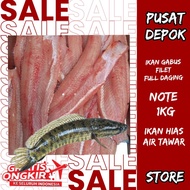 ikan gabus filet segar 1kg full daging 