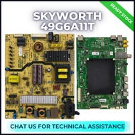 Skyworth 49G6A11T Power Board Main Board L4L01B 5800-L4L01B-W120 5800-A9K02T-0P00