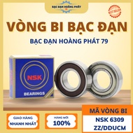 NSK 6309 Bearing [ZZ/2RS] Iron/Plastic Cap – Bearing 6309 – Durable - Versatile – Hoang Phat 79 Bear