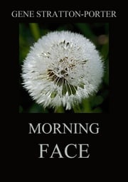 Morning Face Gene Stratton-Porter