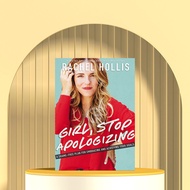 Girl, Stop Apologizing by Rachel Hollis