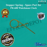 Effice Depot - Stopper Spring for AMANO PR-600 Watchman Clock Spare Part [100% Original Spare Part]
