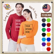 [CUSTOM T-SHIRT] LONG SLEEVE T-SHIRT COTTON PRINT LOGO PRINTING Baju Lengan Panjang Baju Labuh/CUSTO