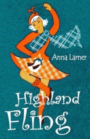 Highland Fling Anna Larner