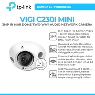 TP-LINK VIGI C230I MINI 3MP IR MINI DOME TWO-WAY AUDIO NETWORK CAMERA