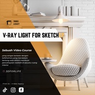 NEW  REALISTIC LIGHTING - Video Course VRAY FOR SKETCHUP By Tridee Legacy