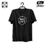 One Hundred Percent Rock T-Shirt