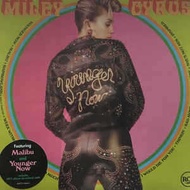 Miley Cyrus - Younger Now