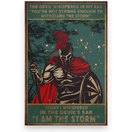Greatest Quote – Spartan Poster Today I Whispered in The Devil's Ear I AM The Storm Framed Poster - 
