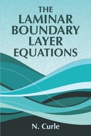 The Laminar Boundary Layer Equations N. Curle