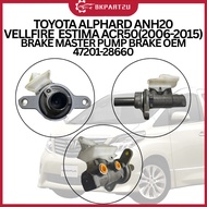 TOYOTA ESTIMA ACR 50 VELLFIRE ALPHARD ANH20 (2006-2015) BRAKE MASTER PUMP BRAKE OEM 3 MONTH WARRANTY