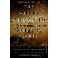 The whole shebang by Timothy Ferris, Timothy Ferris, Timothy Ferris