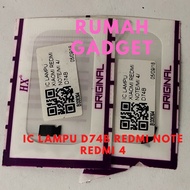 IC LAMPU D74B REDMI NOTE REDMI 4