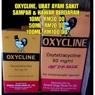 OXYCLINE, UBAT AYAM SAKIT SAMPAR & HAWAR BERDARAH: 10ML (RM30), 50ML (RM70) & 100ML (RM100)