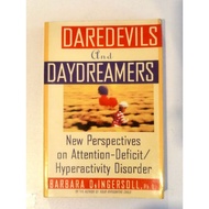 Daredevils and daydreamers new perspectives on attention deficit Book By Barbara D Ingersoll