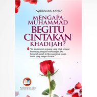 Mengapa Muhammad Begitu Cintakan Khadijah? l Syihabudin Ahmad l Santai Ilmu Publication