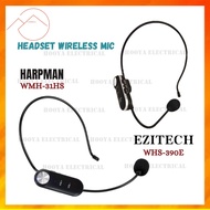 UHF Headset Wireless Mic / Mikrofon Kepala Tanpa Wayar EZITECH WHS-390E / HARPMAN H31HS/L