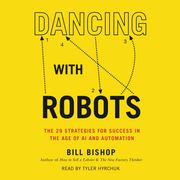 Dancing With Robots Bill Bishop