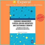 Earnings Management, Fintech-Driven Incentives and Sustainable Growth : by Michael I. C. Nwogugu (UK