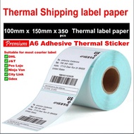 【Msia Stock】A6 Premium Thermal Sticker 350pcs Roll Thermal Label Sticker 100mm*150mm Thermal Airway Bill Shopee Waybill