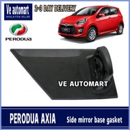 Vemart Perodua axia original side mirror base gasket cover accessories parts 2014 2015 2016 2017 201